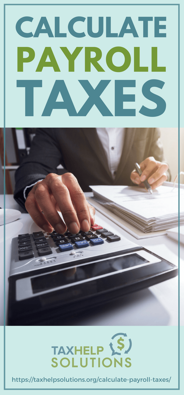 Pinterest Placard | Key Points To Remember When You Calculate Payroll Taxes https://help.taxreliefcenter.org/calculate-payroll-taxes/