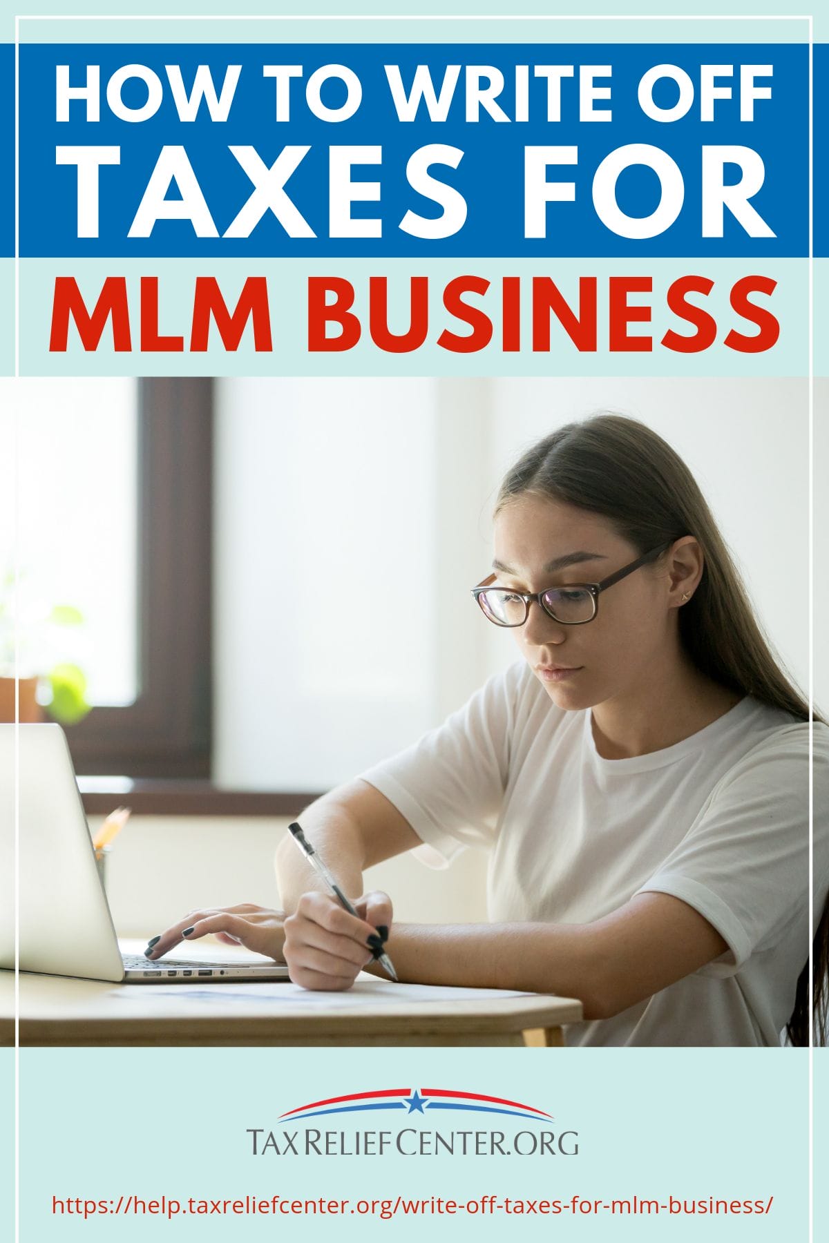 How To Write Off Taxes For MLM Business | Tax Relief Center https://help.taxreliefcenter.org/write-off-taxes-for-mlm-business/