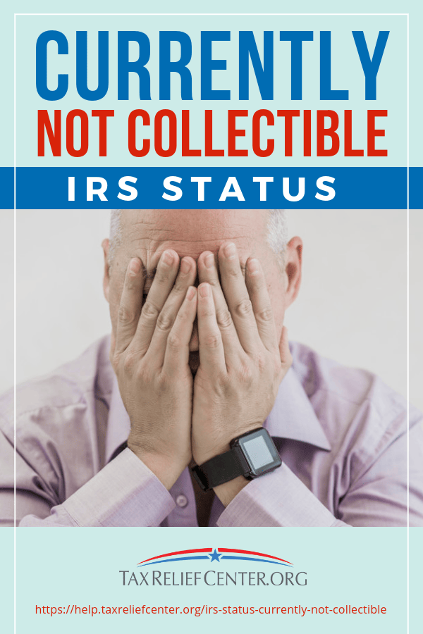 What Is Non Collectible Status From The Irs Questions and Answers About the IRS Status “Currently Not Collectible”