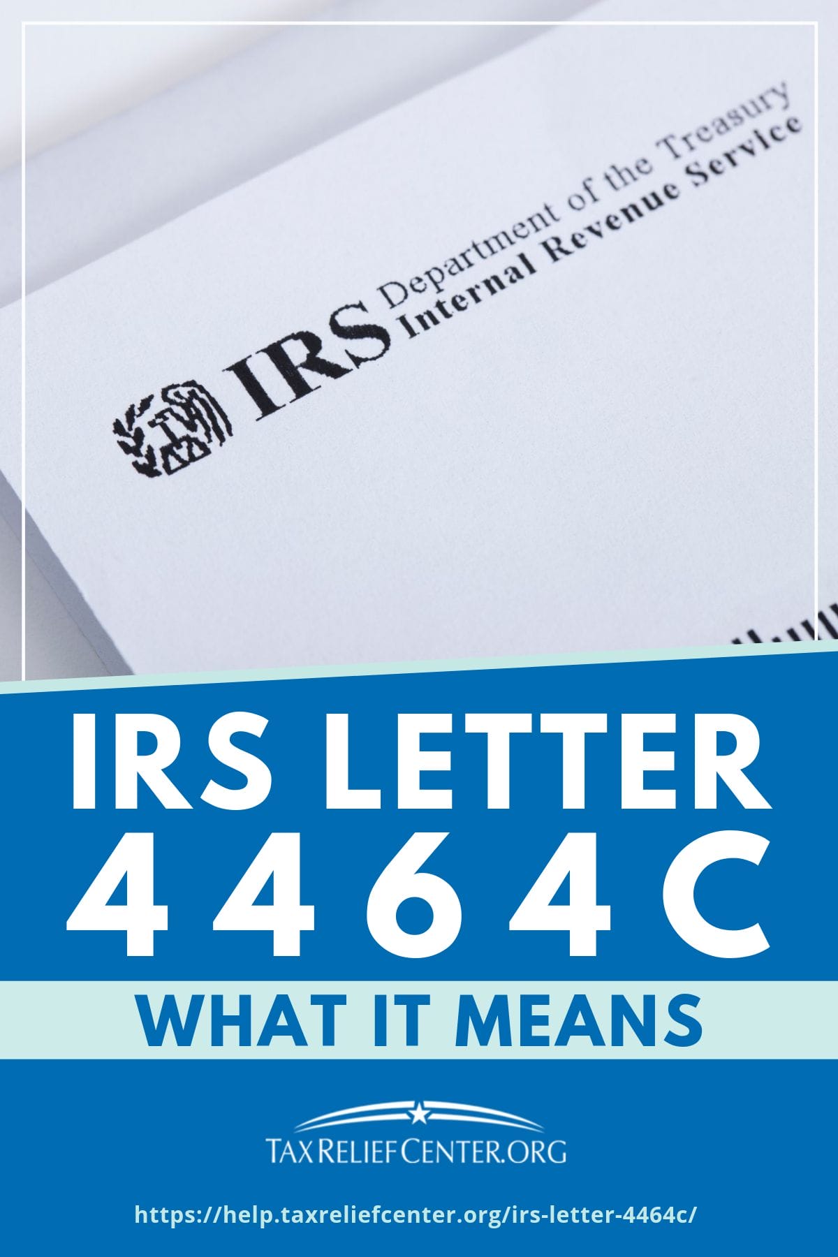 IRS Letter 4464C | What It Means https://help.taxreliefcenter.org/irs-letter-4464c/