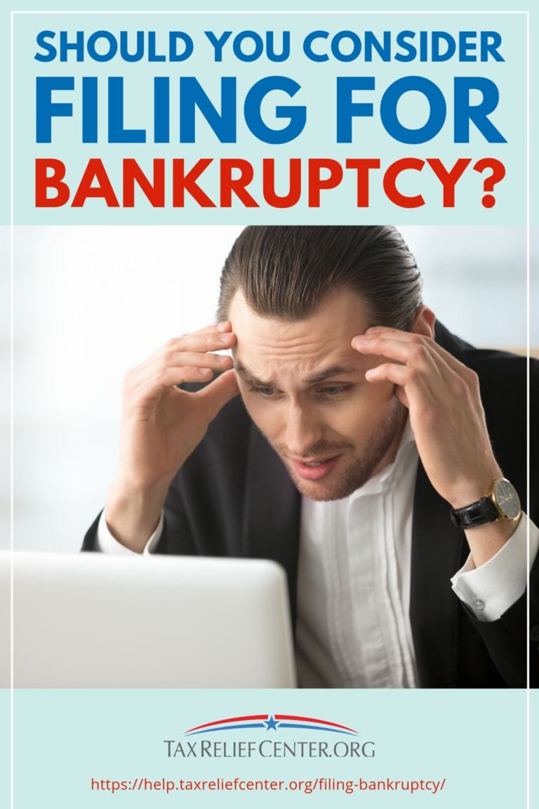 Should You Consider Filing For Bankruptcy? | Tax Relief Center