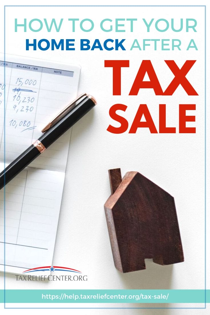 How To Get Your Home Back After A Tax Sale https://help.taxreliefcenter.org/tax-sale/
