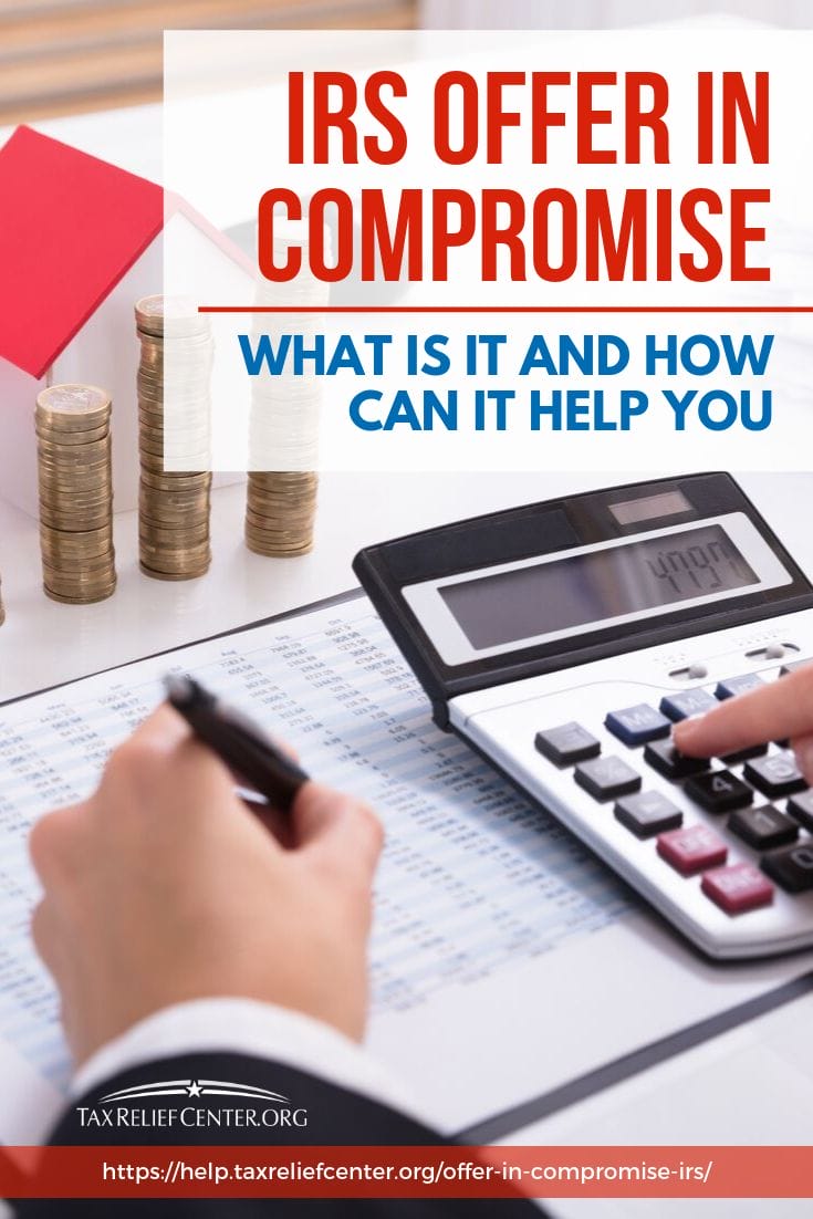 IRS Offer In Compromise | What Is It And How Can It Help You [INFOGRAPHIC] https://help.taxreliefcenter.org/offer-in-compromise-irs/