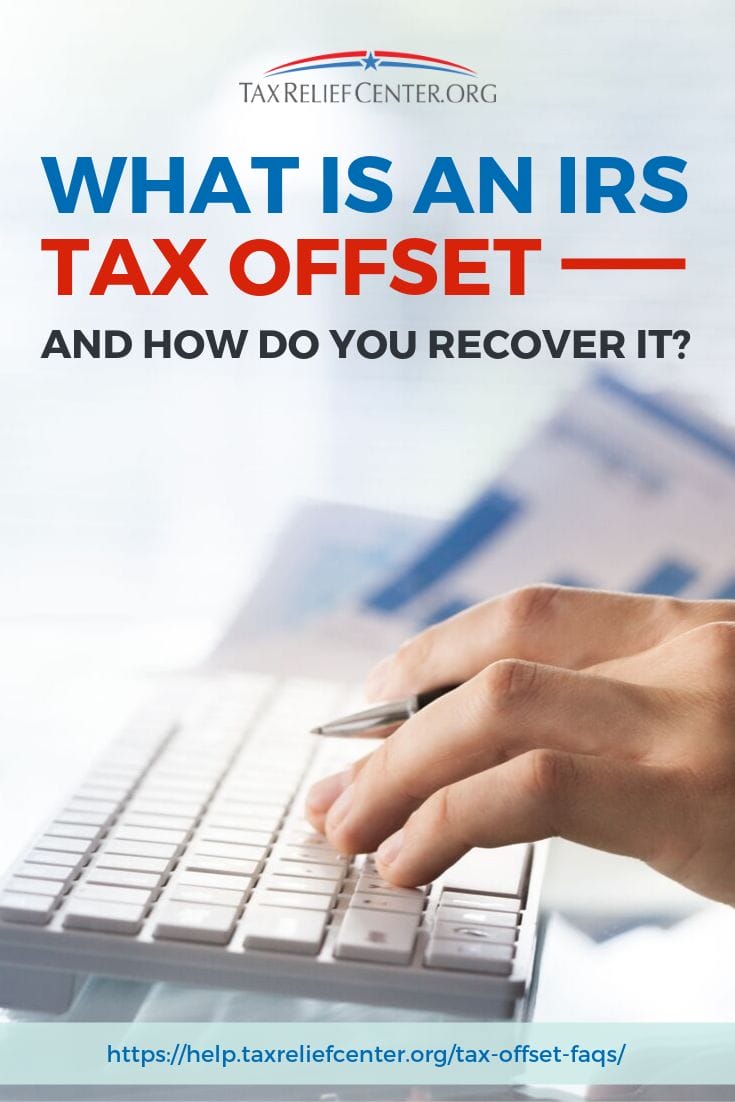 What Is An IRS Tax Offset And How Do You Recover It? https://help.taxreliefcenter.org/tax-offset-faqs/