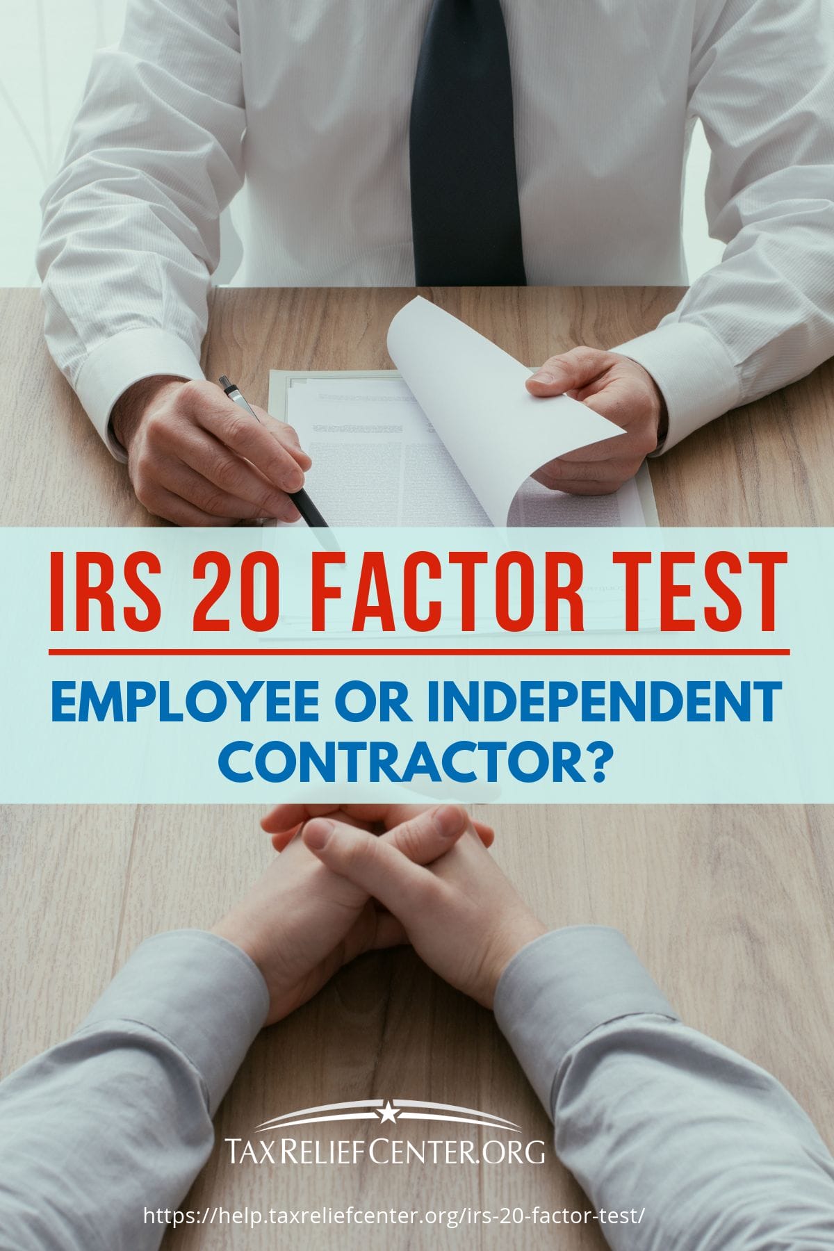 The IRS 20 Factor Test: Employee Or Independent Contractor? https://help.taxreliefcenter.org/irs-20-factor-test/
